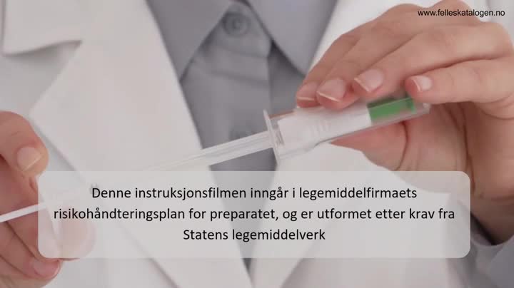 Instruksjonsfilm for bruk av ferdigfylt sprøyte.